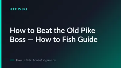 How to Beat the Old Pike Boss — How to Fish Guide